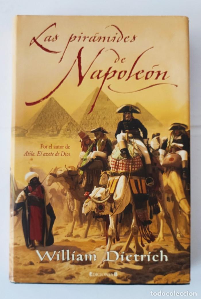 Libros: LAS PIR&Aacute;MIDES DE NAPOLE&Oacute;N - William Dietrich - Foto 1