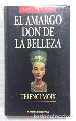 Libros: EL AMARGO DON DE LA BELLEZA - Terenci Moix - Foto 1