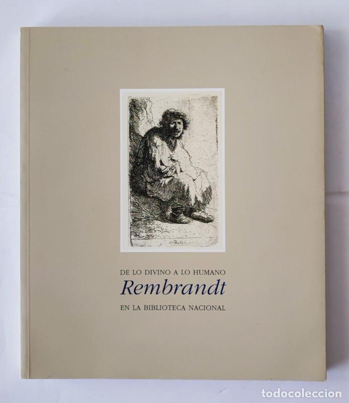 Libros: DE LO DIVINO A LO HUMANO. REMBRANDT - VV.AA.