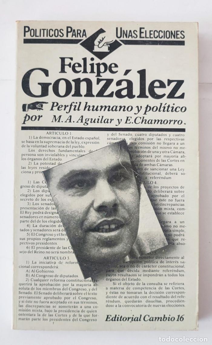 Libros: FELIPE GONZ&Aacute;LEZ - Miguel &Aacute;ngel Aguilar - Foto 1
