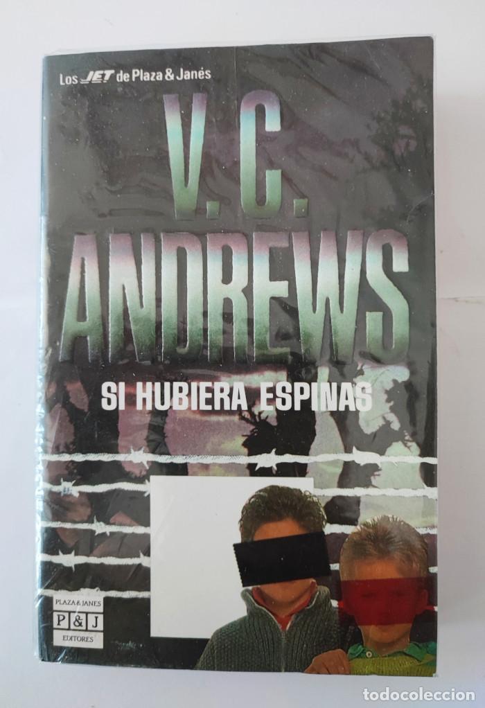Libros: SI HUBIERA ESPINAS - V.C. Andrews - Foto 1