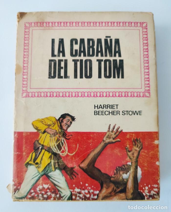 Libros: LA CABA&Ntilde;A DEL T&Iacute;O TOM - Harriet Beecher Stowe - Foto 1