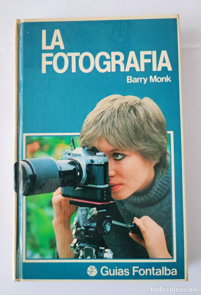 Libros: LA FOTOGRAF&Iacute;A - Barry Monk - Foto 1