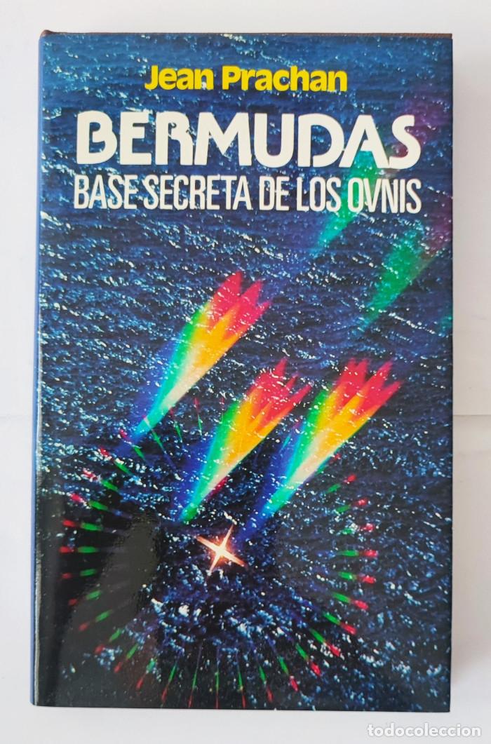 Libros: BERMUDAS, BASE SECRETA DE LOS OVNIS - Jean Prachan - Foto 1