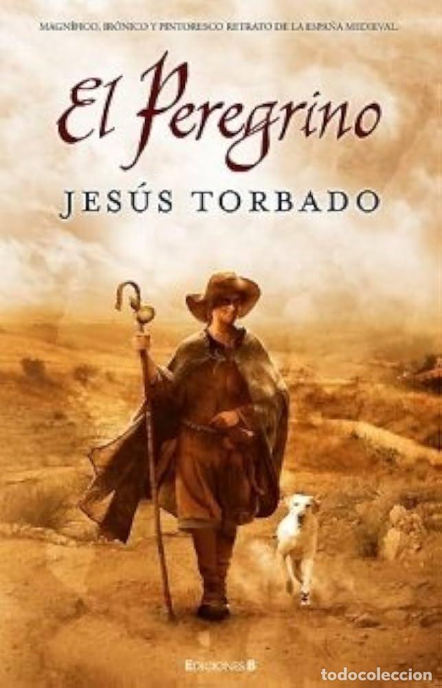 Libros: EL PEREGRINO - Jesus Torbado - Foto 1