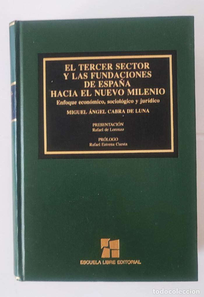 B&uuml;cher: EL TERCER SECTOR Y LAS FUNDACIONES DE ESPA&Ntilde;A HACIA EL NUEVO MILENIO. ENFOQUE ECON&Oacute;MICO, SOCIOL&Oacute;GICO