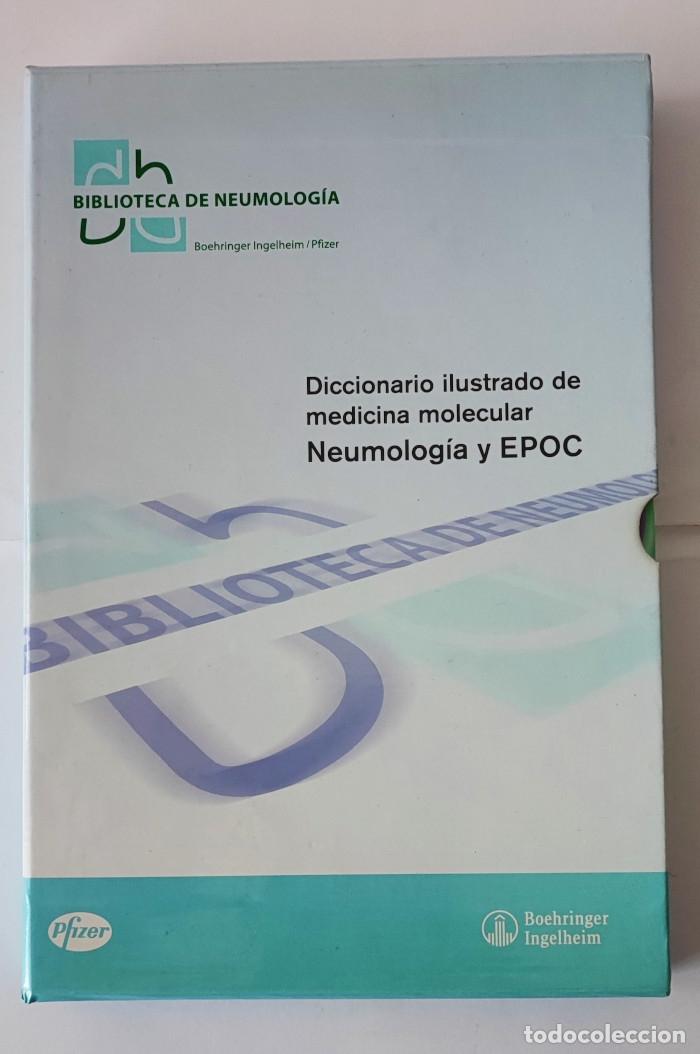 B&uuml;cher: DICCIONARIO ILUSTRADO DE MEDICINA MOLECULAR. NEUMOLOG&Iacute;A Y EPOC : DE LA MEDICINA MOLECULAR A LA PR&Aacute;CT