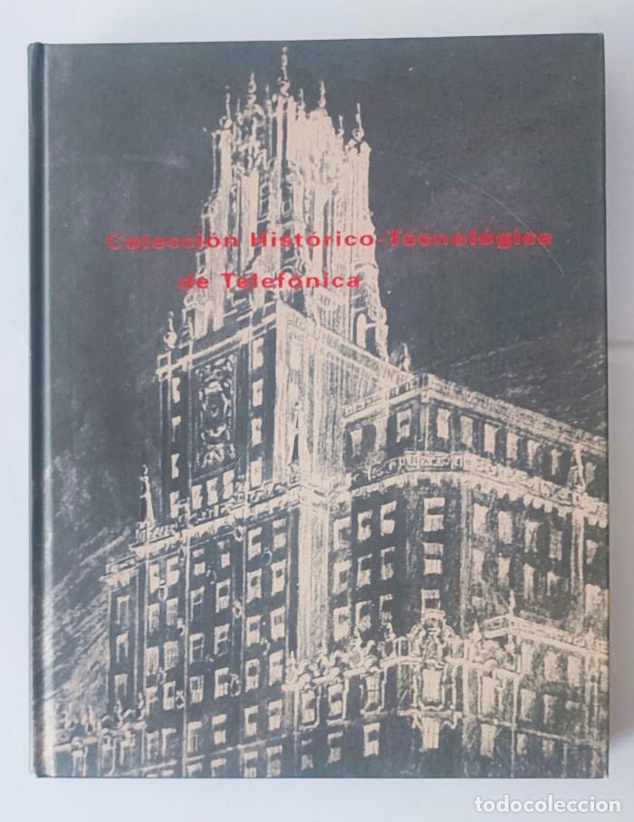 B&uuml;cher: COLECCI&Oacute;N HIST&Oacute;RICO-TECNOL&Oacute;GICA DE TELEF&Oacute;NICA - VV.AA.