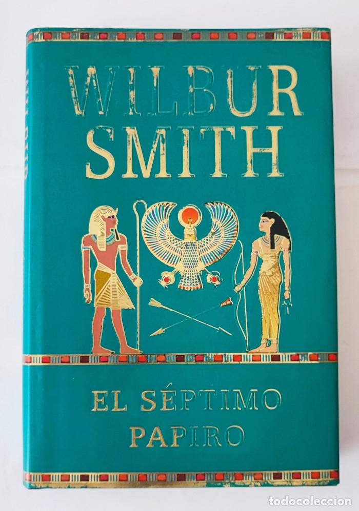 Libros: EL S&Eacute;PTIMO PAPIRO - Wilbur Smith - Foto 1