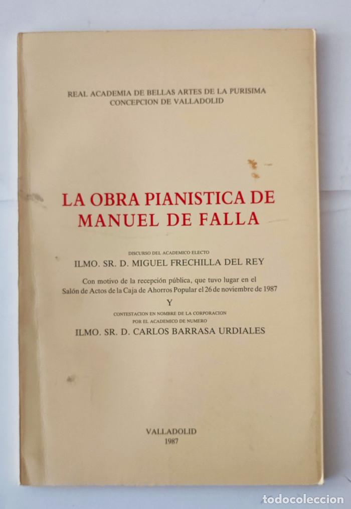 Libros: LA OBRA PIAN&Iacute;STICA DE MANUEL DE FALLA - Miguel Frechilla Del Rey - Foto 1