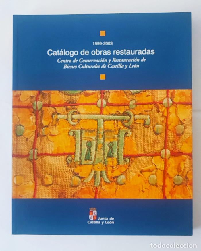 B&uuml;cher: CAT&Aacute;LOGO DE OBRAS RESTAURADAS, 1999-2003 - Mercedes Barrera