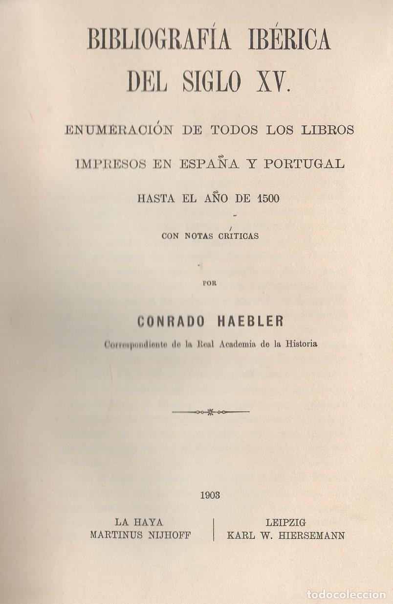 books: Bibliograf&iacute;a Ib&eacute;rica del S. XV - Haebler, Conrado