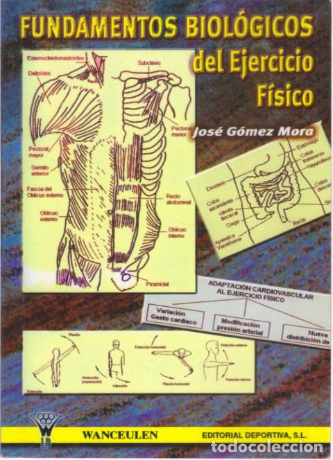 Libros: FUNDAMENTOS BIOL&Oacute;GICOS DEL EJERCICIO F&Iacute;SICO - JOS&Eacute; G&Oacute;MEZ MORA - Foto 1