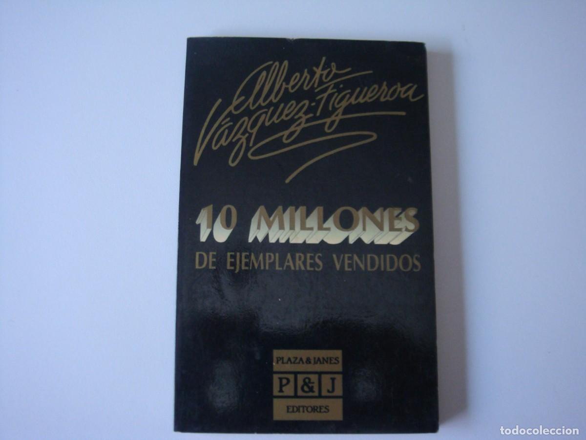 Libros: ALBERTO VAZQUEZ FIGUEROA 10 MILLONES DE LIBROS VENDIDOS - Foto 1
