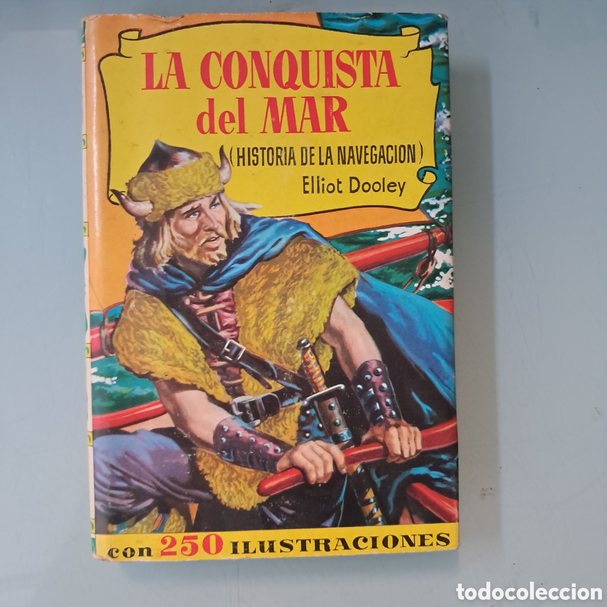 Libros: Eliot Dooley, La.conquista del mar,Bruguera, 1958 - Foto 1