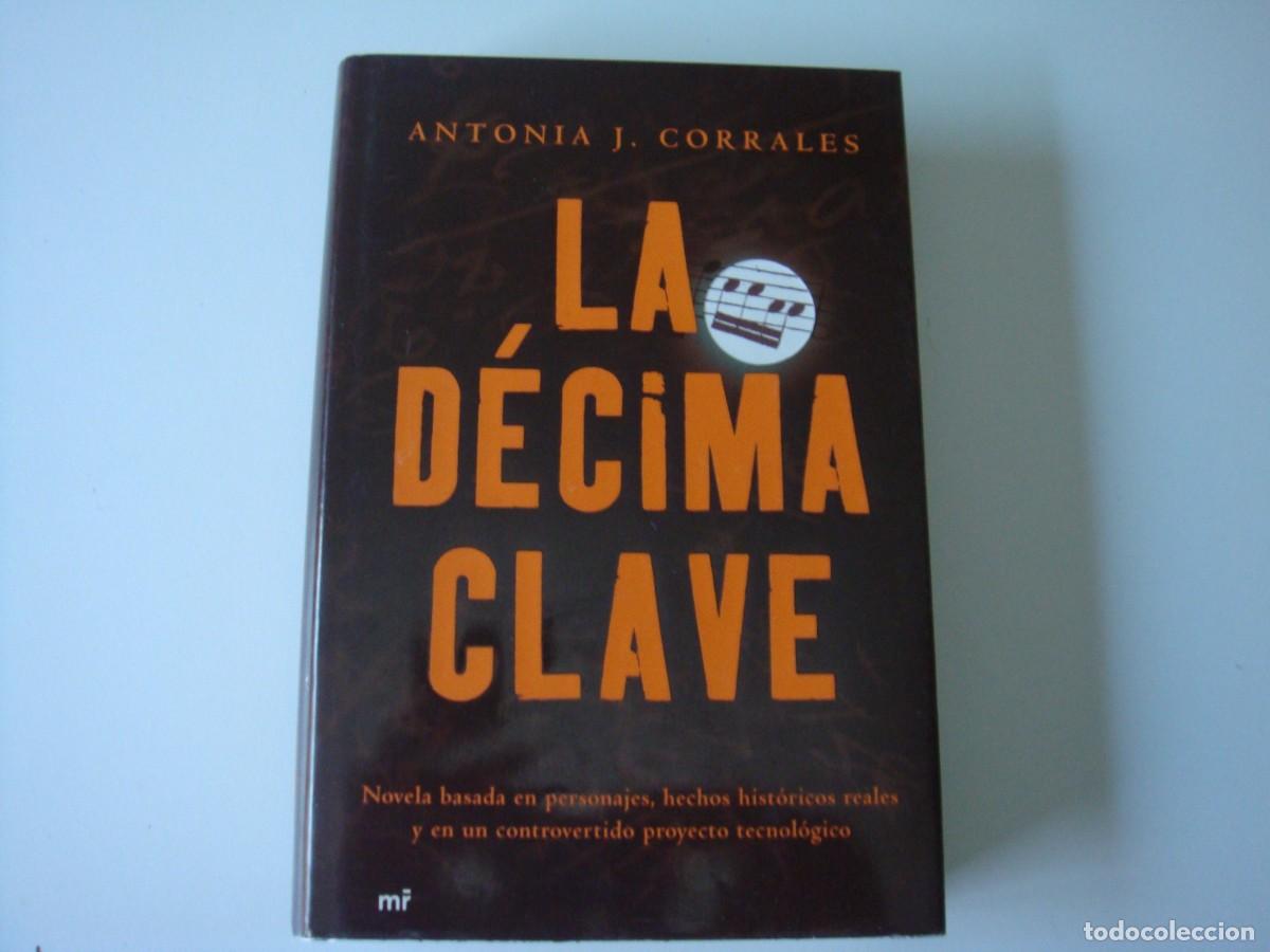 Libros: LA DECIMA CLAVE ANTONIA J. CORRALES - Foto 1
