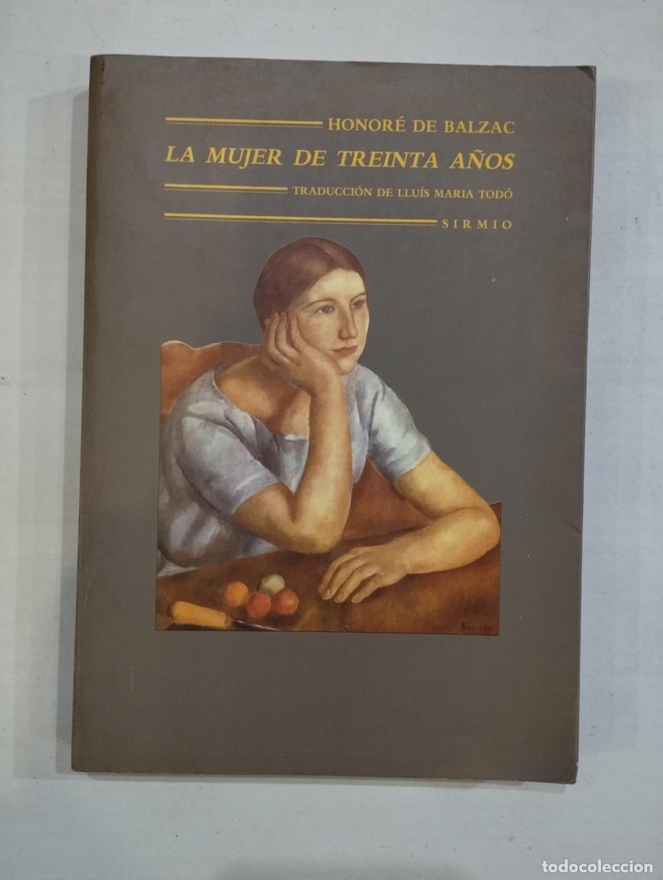 Libros: Honor&eacute; de Balzac - La mujer de treinta a&ntilde;os - Foto 1
