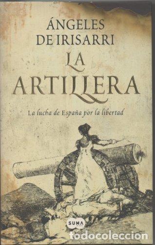 Libros: LA ARTILLERA - Irisarri,&Aacute;ngeles de - Foto 1