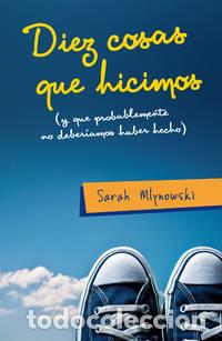 Libros: DIEZ COSAS QUE HICIMOS - Mlynowski,Sarah - Foto 1