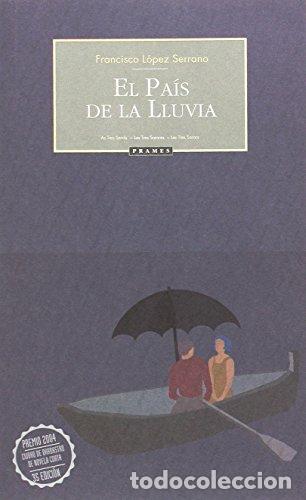 Libros: EL PAIS DE LA LLUVIA - L&oacute;pez Serrano,Francisco - Foto 1