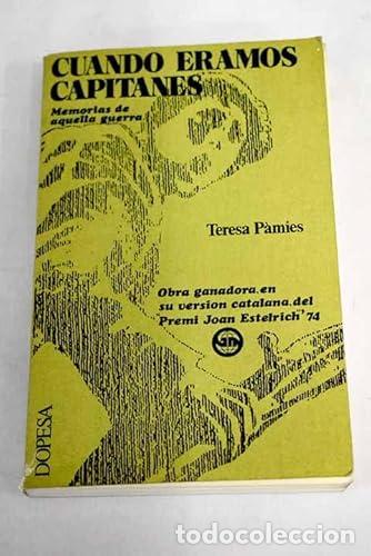 Libros: CUANDO &Eacute;RAMOS CAPITANES - P&agrave;mies,Teresa - Foto 1