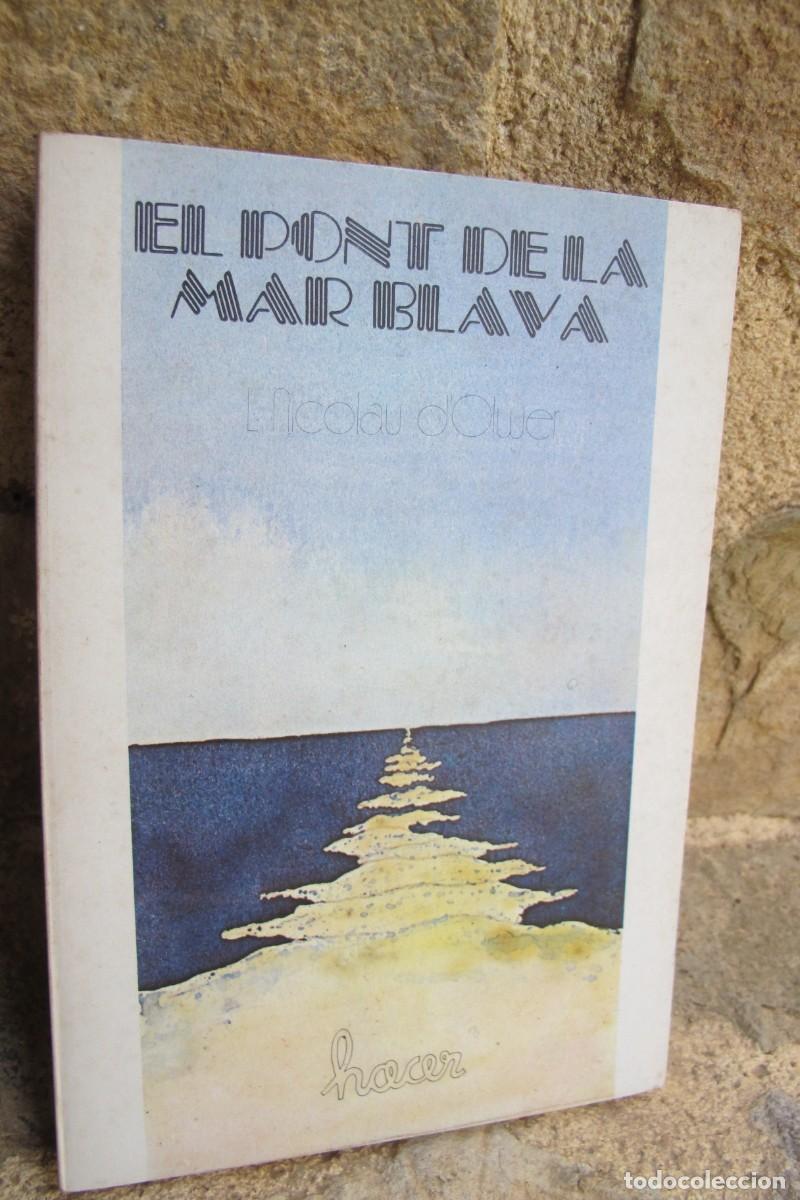 Libros: EL PONT DE LA MAR BLAVA. L. NICOLAU DOLWER. FASCIMIL - Foto 1