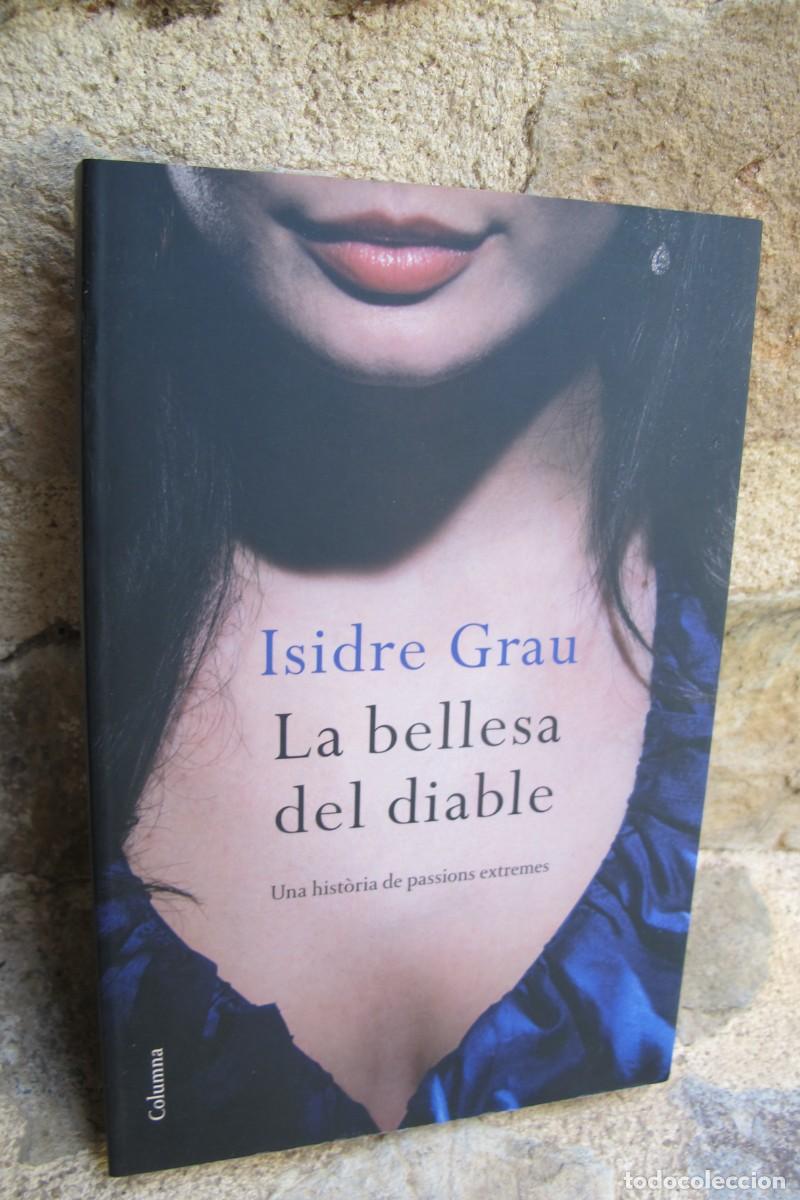 Libros: LA BELLESA DEL DIABLE. ISIDRE GRAU - Foto 1