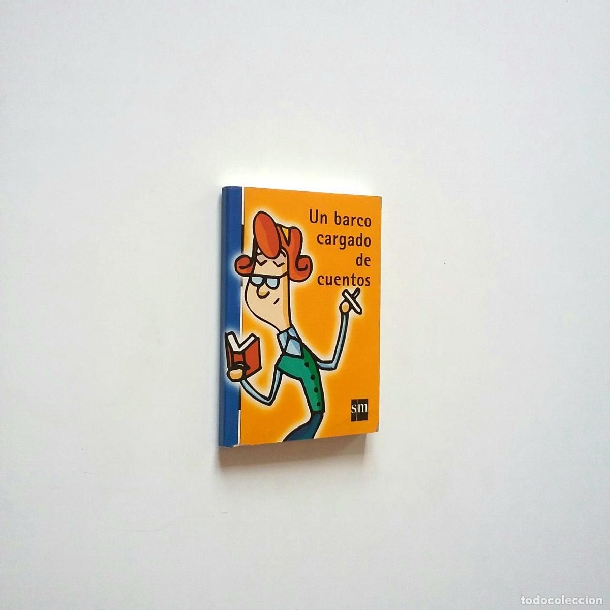Libros: VV. AA. - Un barco cargado de cuentos - Foto 1