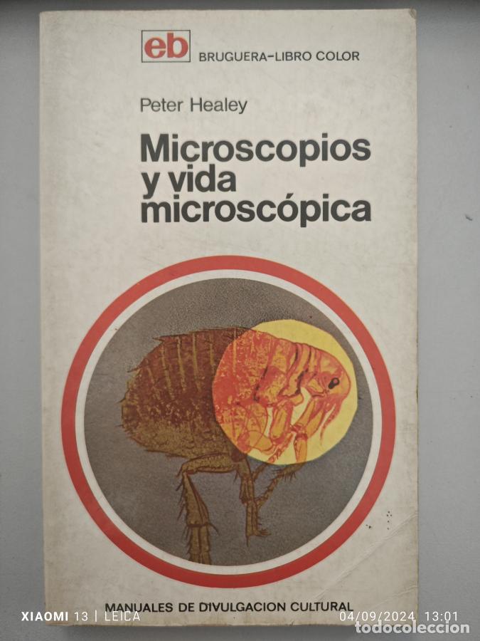 Libros: MICROSCOPIOS Y VIDA MICROSC&Oacute;PICA. - PETER HEALEY. TDK901 - Foto 1