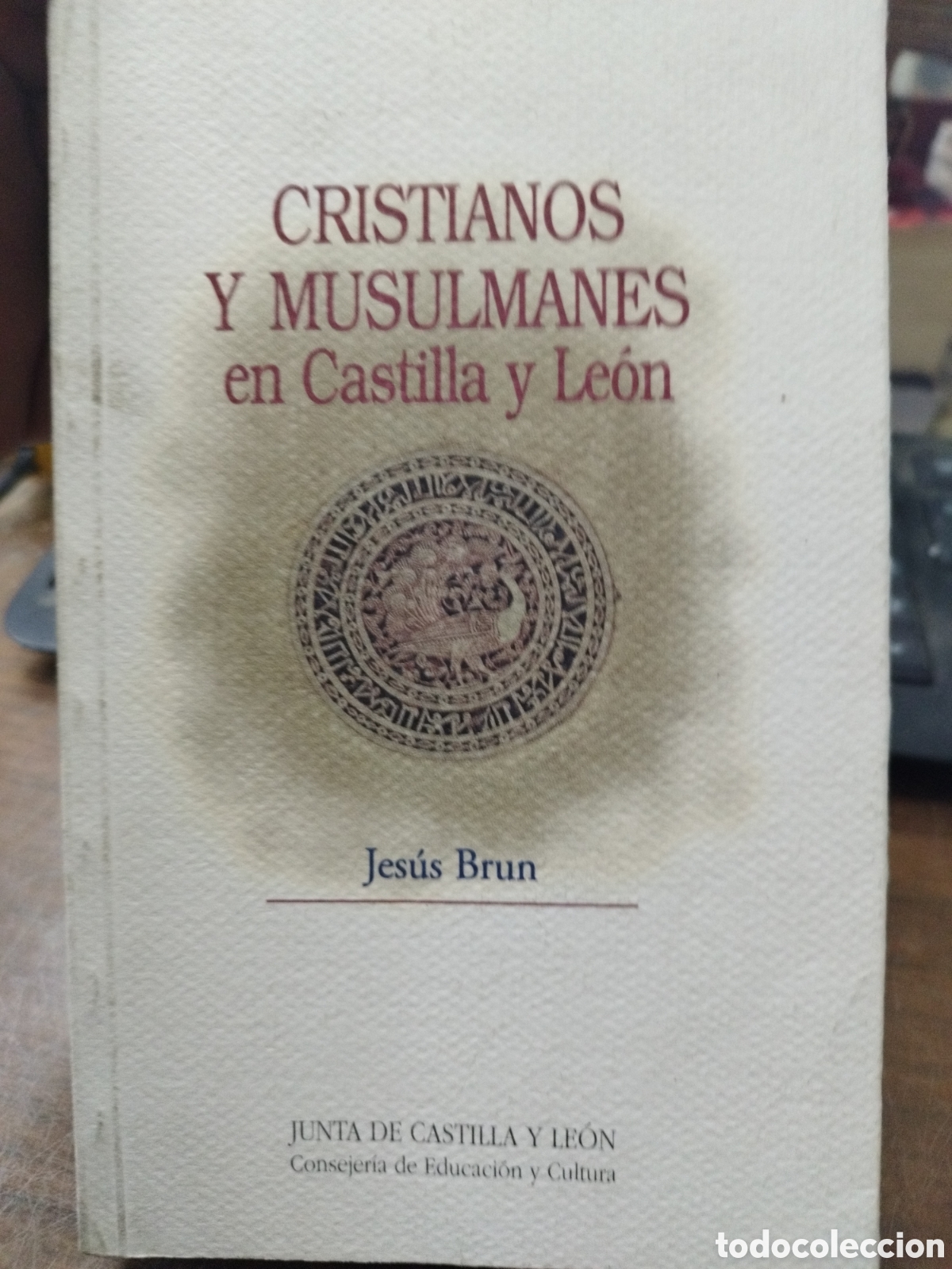 Libri di seconda mano: CRISTIANOS Y MUSULMANES EN CASTILLA Y LEON - BRUN,Jes&uacute;s