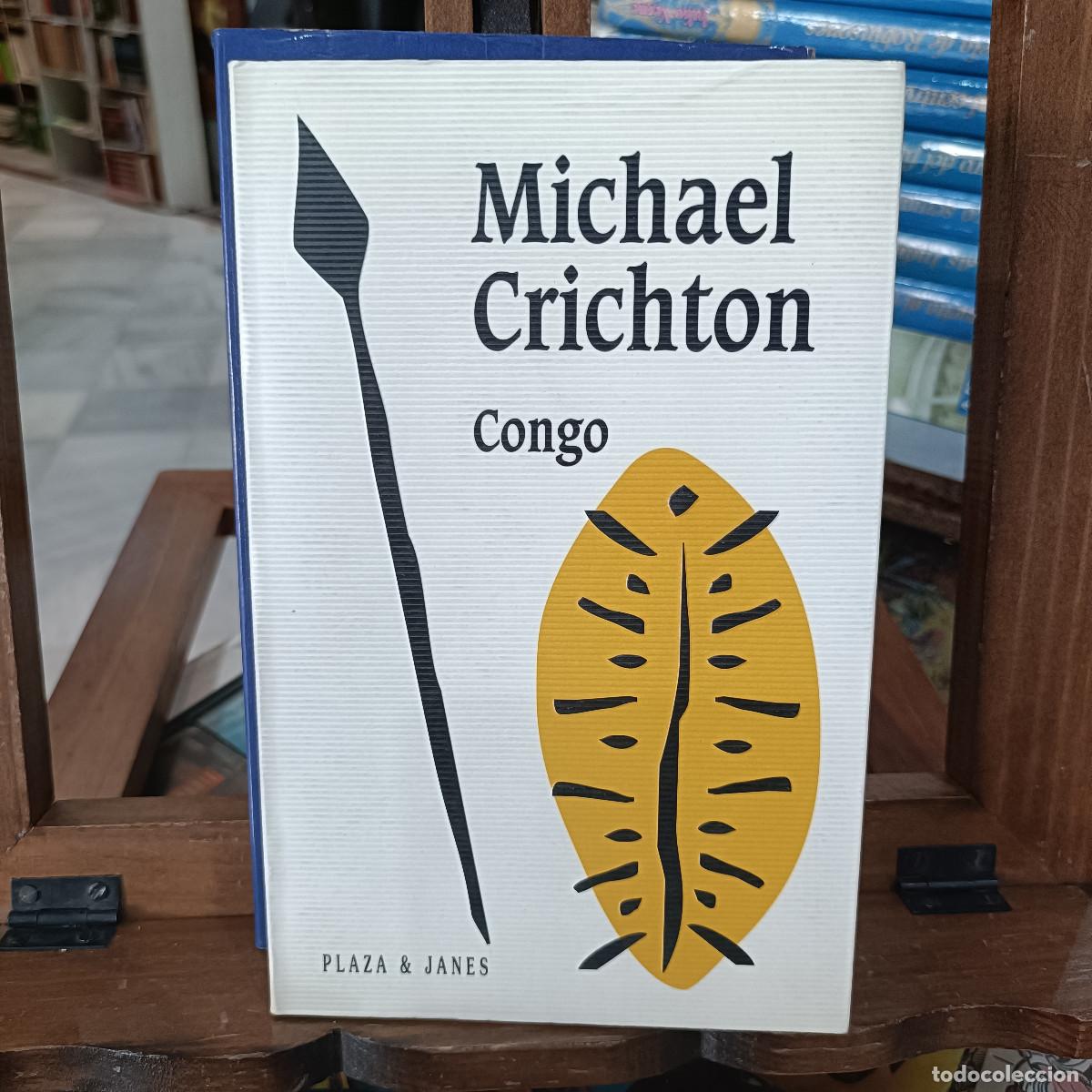 Libros: Congo - Michael Crichton - Ed. P&J 1995 (Aventuras) - Foto 1