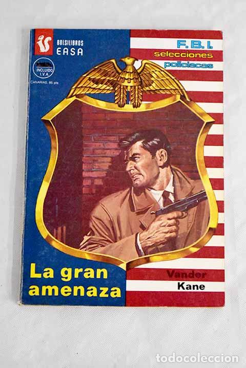 Libros: La gran amenaza: Kane, Vander.- Kane, Vander - Foto 1