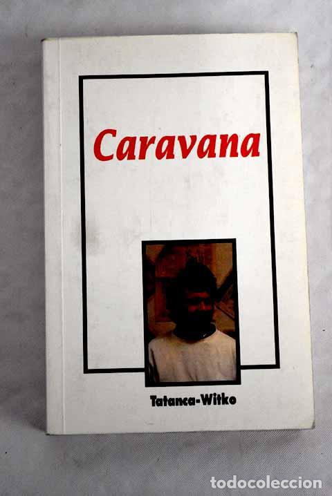 Libros: Caravana: S&aacute;nchez D&iacute;az, Gregorio.- S&aacute;nchez D&iacute;az, Gregorio - Foto 1