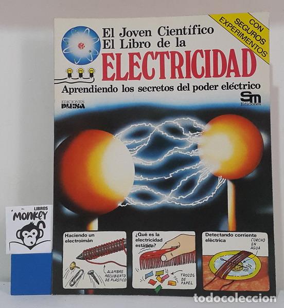 Libros: El joven Cient&iacute;fico. El libro de la Electricidad. Aprendiendo los secretos del poder el&eacute;ctrico - Phi - Foto 1