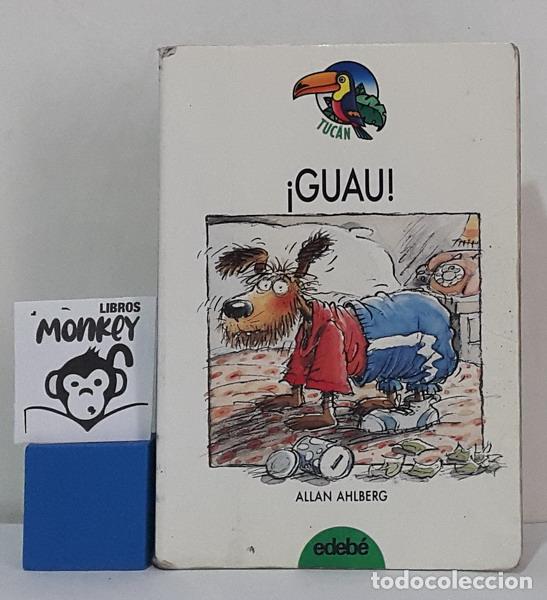 Libros: &iexcl;Guau! - Allan Ahlberg - Foto 1