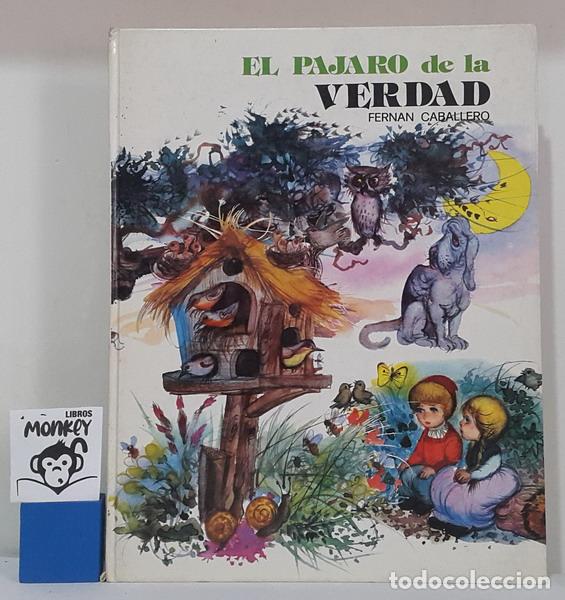 Libros: El p&aacute;jaro de la verdad - Fern&aacute;n Caballero - Foto 1