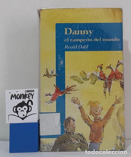 books: Danny, el campe&oacute;n del mundo - Roald Dahl