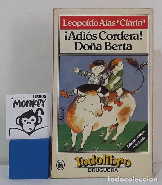 Libros: &iexcl;Adi&oacute;s, Cordera! Do&ntilde;a Berta - &rdquo;Leopoldo Alas &rdquo;&rdquo; Clar&iacute;n &rdquo;&rdquo;&rdquo; - Foto 1