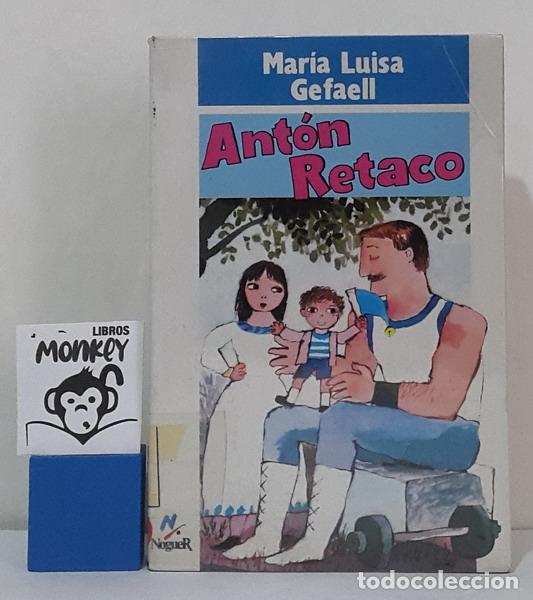 Libros: Ant&oacute;n Retaco - Mar&iacute;a Luisa Gefaell - Foto 1