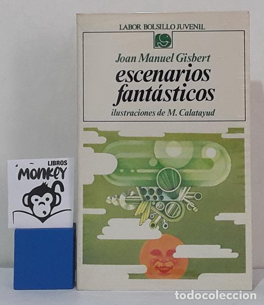 Libros: Escenarios fant&aacute;sticos - Joan Manuel Gisbert - Foto 1