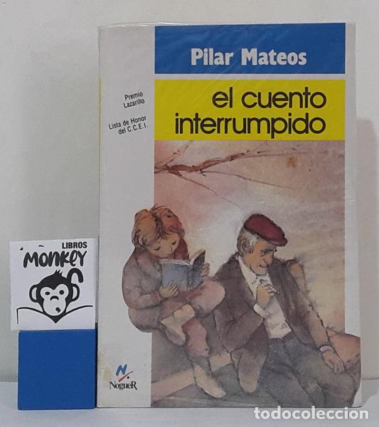 Libros: El cuento interrumpido - Pilar Mateos - Foto 1
