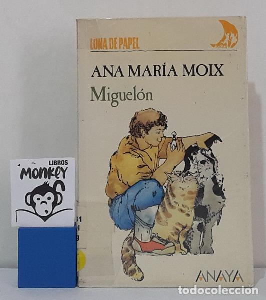 Libros: Miguel&oacute;n - Ana Mar&iacute;a Moix - Foto 1