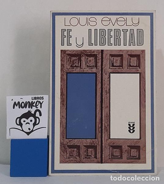 Libros: Fe y libertad - Louis Evely - Foto 1