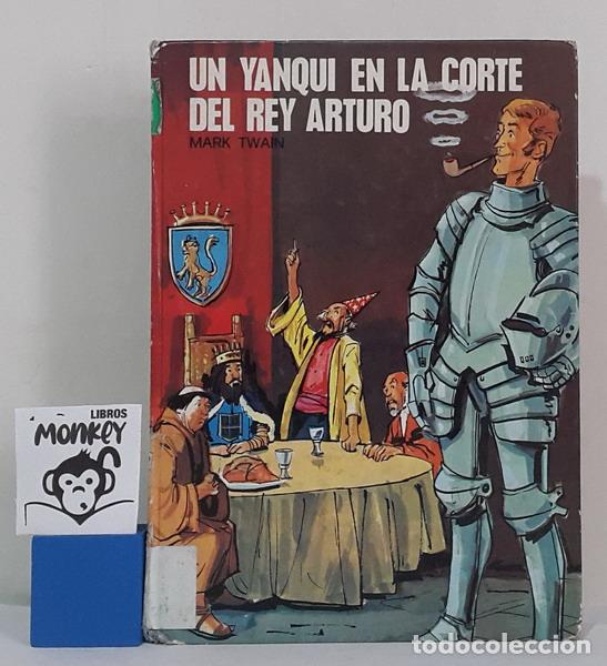 Libros: Un yanqui en la corte del Rey Arturo - Mark Twain - Foto 1
