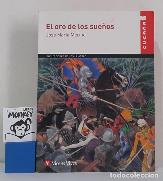 Libros: El oro de los sue&ntilde;os - Jos&eacute; Mar&iacute;a Merino - Foto 1
