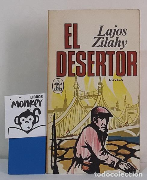 Libros: El desertor - Lajos Zilahy - Foto 1
