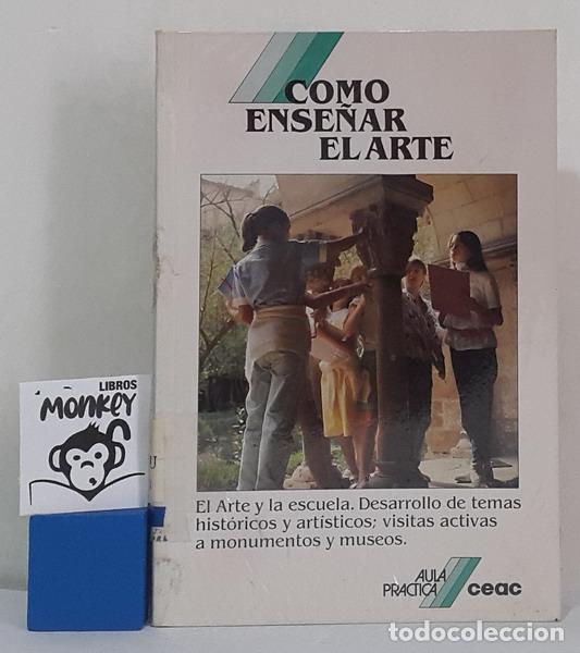 Libros: C&oacute;mo ense&ntilde;ar el arte - Llu&iacute;s Ma. Bou - Foto 1