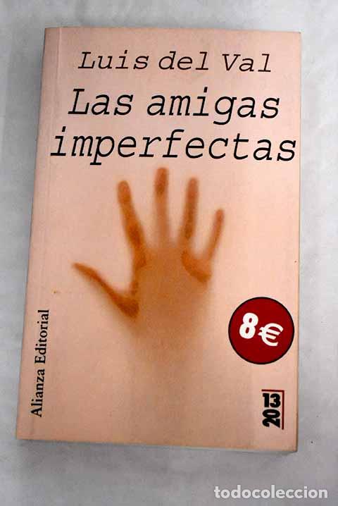 Libros: Las amigas imperfectas.- Val, Luis del - Foto 1