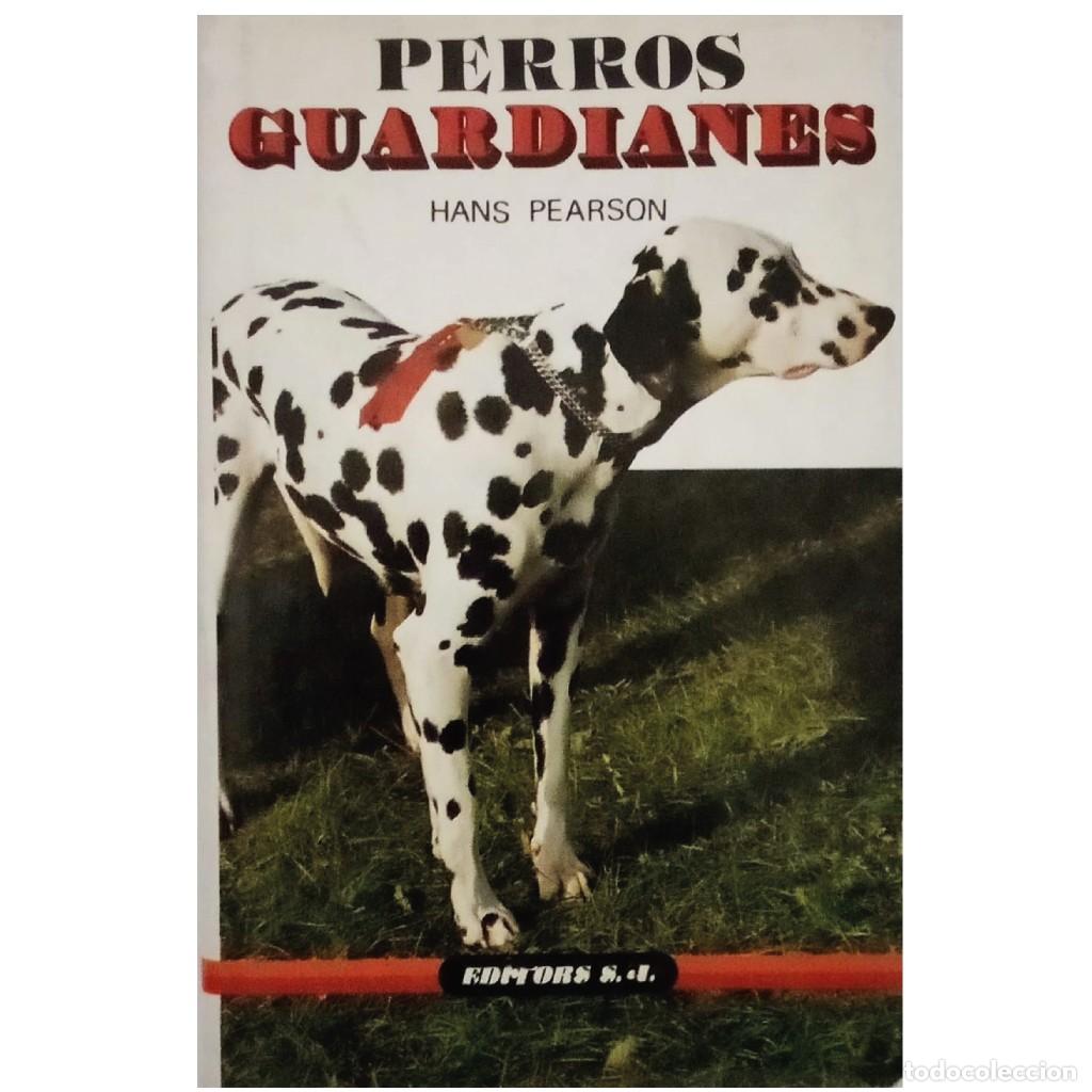Libros: PERROS GUARDIANES. Pearson, Hans - Foto 1
