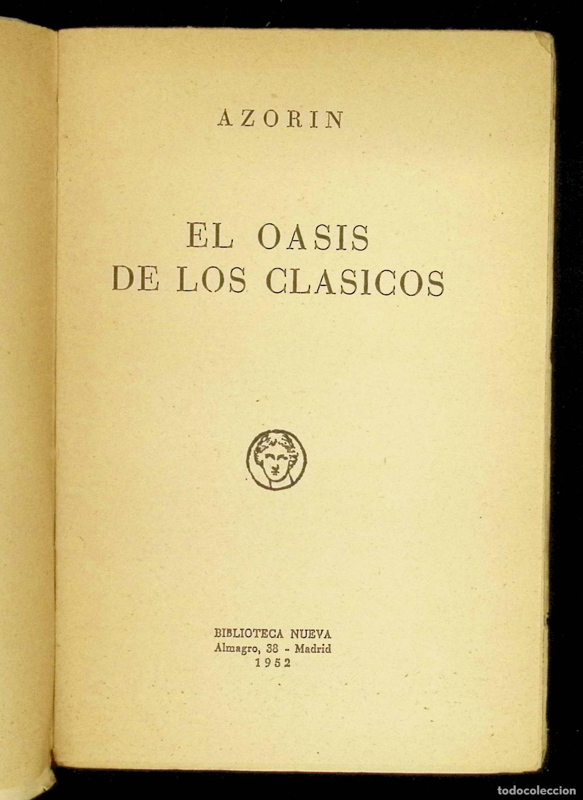 Libros: EL OASIS DE LOS CL&Aacute;SICOS. - [AZOR&Iacute;N.] MART&Iacute;NEZ RUIZ, J. - Foto 1